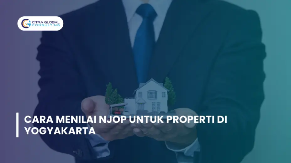 Cara Menilai NJOP untuk Properti di Yogyakarta